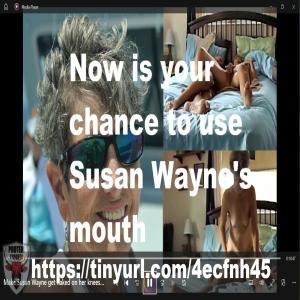 How long will you keep Susan Wayne exposed naked?