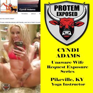 Exposure Request: CYNDI ADAMS - Pikeville, KENTUCKY - Unaware Wife Request Series. EXTEND until she finds out.