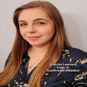 Katrina Leonard: Lisle, IL WebSlut